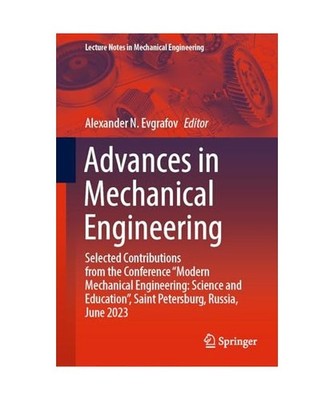 Advances in Mechanical Engineering: Selected Contributions from the Conference ''