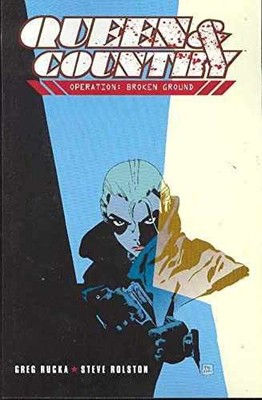Queen & Country, Vol. 1: Operation Broken - Paperback, by Greg Rucka - Very Good