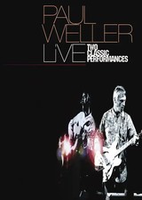 Paul Weller: Live - Two Classic Performances