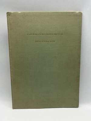 Drei Gedichte by Swiss poet Conrad Ferdinand Meyer