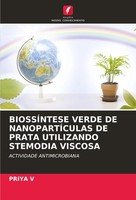 Priya V | BiossÍNtese Verde DE NanopartÍCulas DE Prata Utilizando Stemodia...