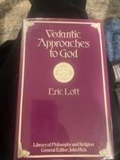 Lott, Eric J. Vedantic approaches to God / Eric Lott ; foreword by John Hick 198