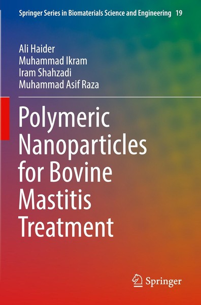 Polymeric Nanoparticles For Bovine Mastitis Treatment Ali Haider-image
