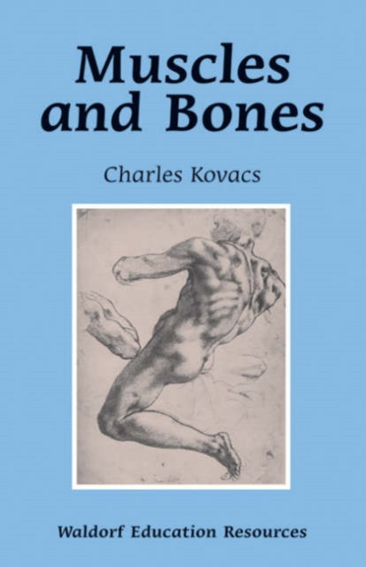 Muscles and Bones by Charles Kovacs (Paperback Book)