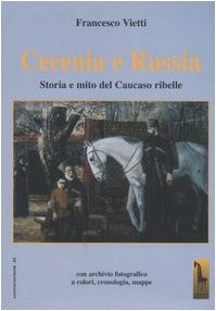 Verbote, F.. Tschetschenien und Russland. Geschichte und Mythos des rebellischen Kaukasus