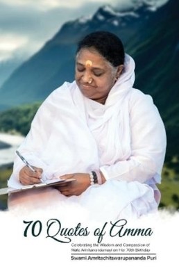 Sri Mata Amritanandamayi Devi Swami Amritachitswar 70 Quotes of Am (Taschenbuch)