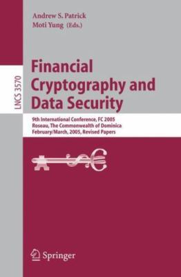 Financial Cryptography And Data Security : 9th International Conference, Fc 2...