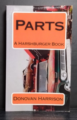 Parts: A Harshburger Book Donovan Harrison 2011 PB Fiction CreateSpace