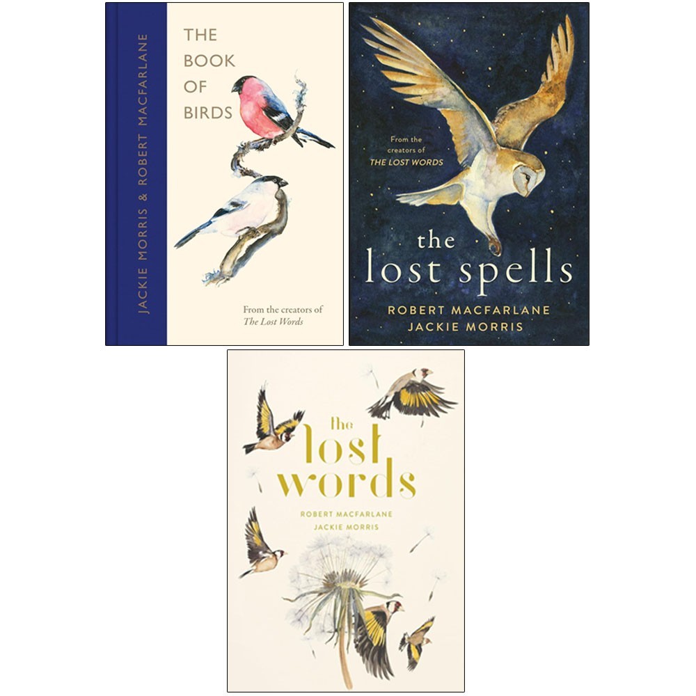 Robert Macfarlane Collection 3 Books Set  Book of Birds, Lost Spells,Lost Words