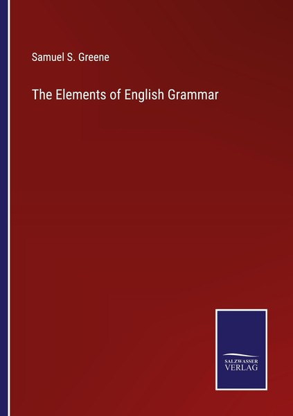 The Elements Of English Grammar Samuel S. Greene-image