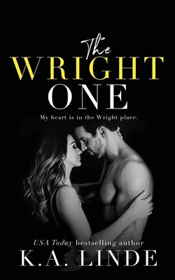 K. A. Linde | The Wright One | Taschenbuch | Englisch (2018) | K.A. Linde, Inc.