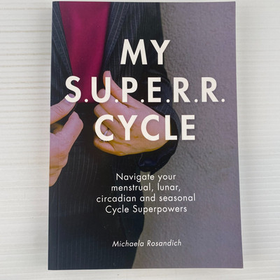 MY S.U.P.E.R.R. CYCLE Michaela Rosandich PAPERBACK WOMENS FERTILITY REPRODUCTIVE