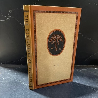 the discourses of epictetus including the manual or enchiridion book, by epicte