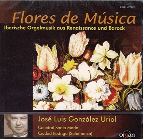 Gonzalez Uriol Jose Flores De Musica: Iberian Organ Music of Renaissance/ba (CD)