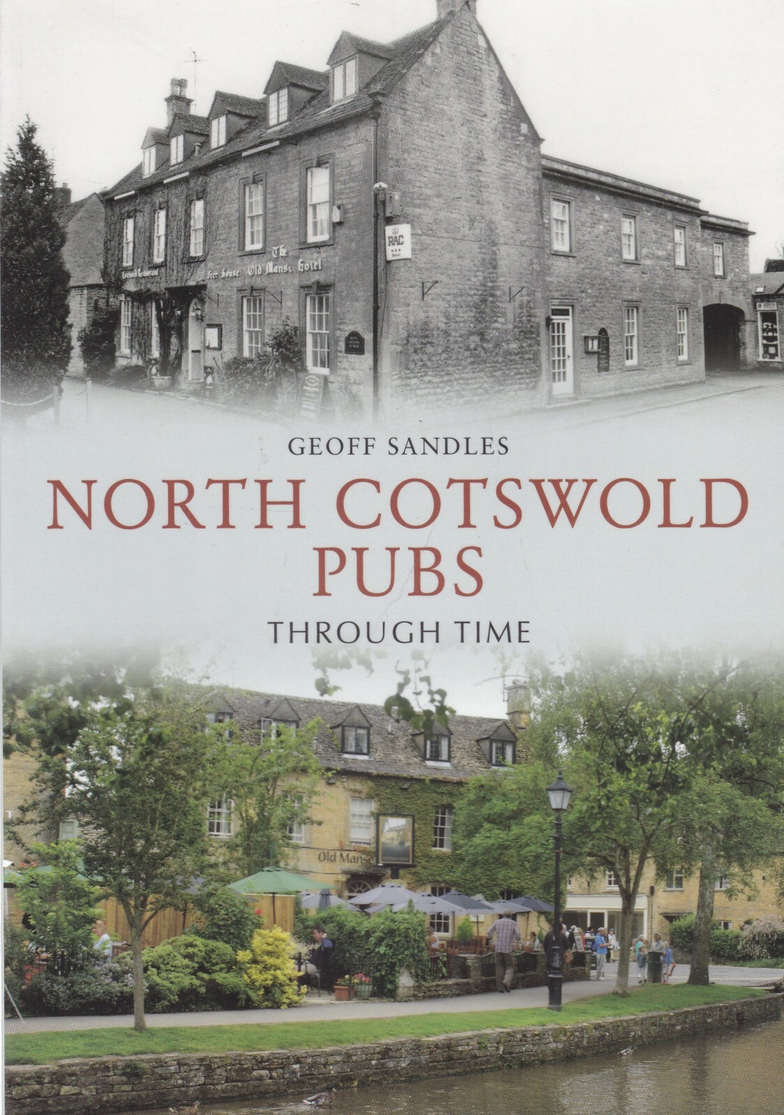 North Cotswold Pubs Through Time by Geoff Sandles (Paperback) Local History Book