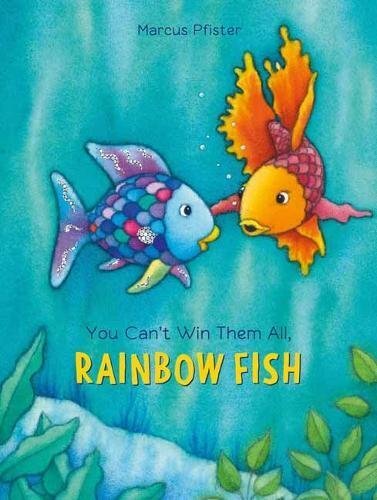 You Can't Win Them All, Rainbow Fish by Marcus Pfister (2018, Trade Paperback)