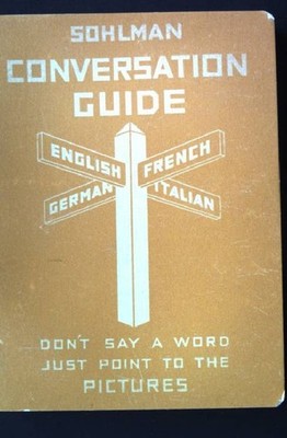 Conversation Guide. - Sohlman No 1. - English, French, German, Italian. Adams, W