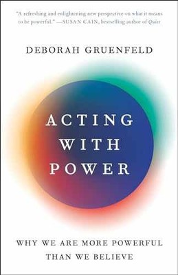 Acting with Power: Why We Are More - Paperback, by Gruenfeld Deborah - Very Good