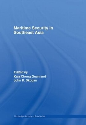 Maritime Security in Southeast Asia by Kwa Chong Guan, John S... - 9780415413886