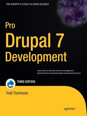 Pro Drupal 7 Development (Expert's Voice in Open... by Tomlinson, Todd Paperback