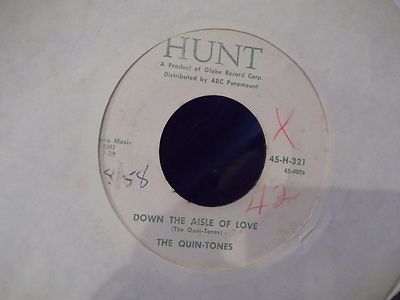 45#  THE QUIN-TONES ON HUNT RECORDS PLEASE DEAR / DOWN THE AISLE OF LOVE