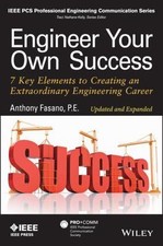 Engineer Your Own Success : 7 Key Elements to Creating an Extraordinary Engin...