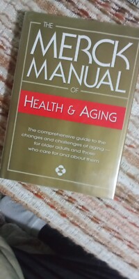 THE MERCK MANUAL of HEALTH & AGING by Mark H. Beers (2004,HCDJ)