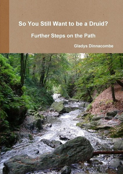 Gladys Dinnacombe | So You Still Want To Be A Druid? - Further Steps On The Path-image