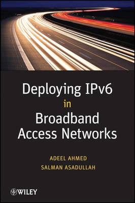 Bereitstellung von IPv6 in Breitbandzugangsnetzwerken von Adeel Ahmed (Englisch) Taschenbuch B
