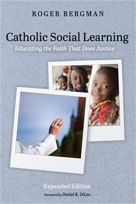 Catholic Social Learning, Expanded Edition (Hardback or Cased Book)