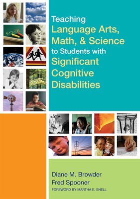 Teaching Language Arts, Math, and Science to Students with Significant Cogni...
