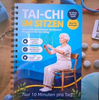 TAI CHI auch für Senioren, 10 Minuten pro Tag, Programm für den Alltag NEU