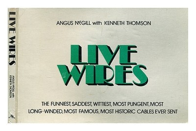 MCGILL, ANGUS Live wires 1982 First Edition Paperback