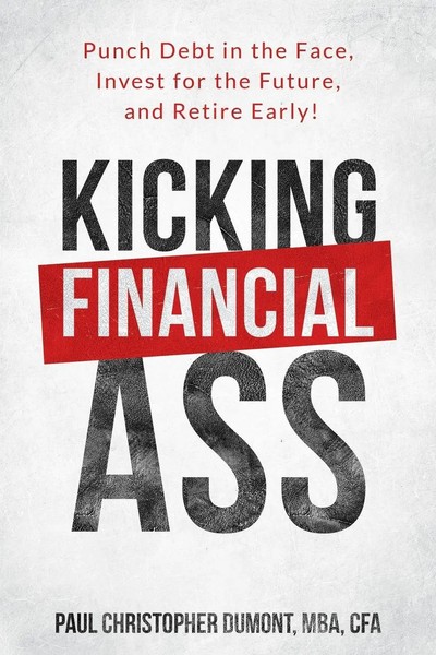 Paul Christopher Dumont | Kicking Financial Ass | Taschenbuch | Englisch (2019)-image