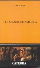 El Espanol de America Linguistica Linguistica / Linguistics Spani