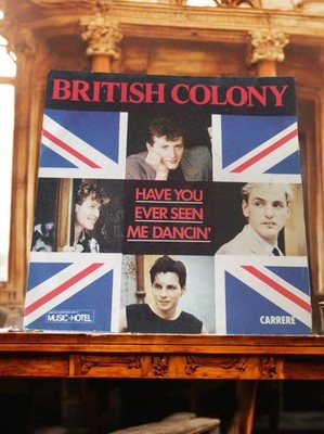 Vinyl 45T British Colony Have You Ever Seen Me Dancin  Carrere Rare Pop