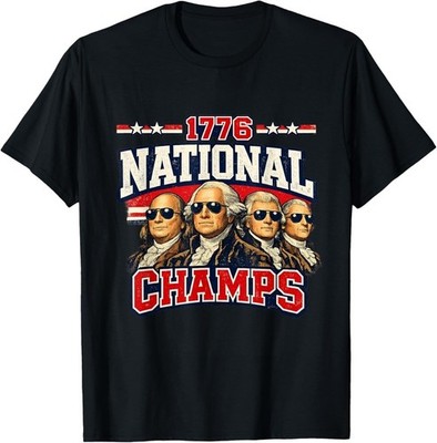 1776 National Champs Funny Patriotic America Founding Father T-Shirt