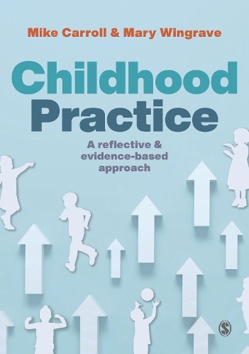 Childhood Practice by Mike Carroll, Mary Wingrave - 9781529777772