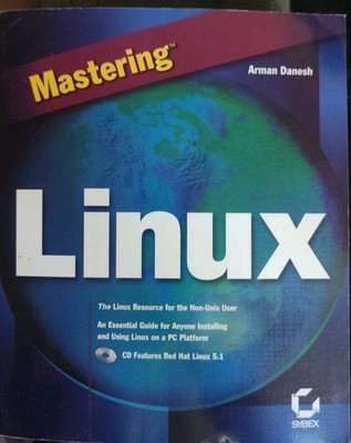 Mastering linux [With CD-ROM] by Danesh, Arman; Jang, Michael, 1999