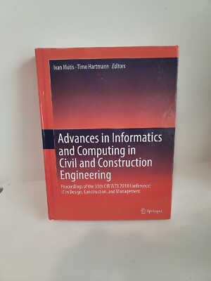 Advances in Informatics and Computing in Civil and Construction Engineering