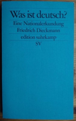 Friedrich Dieckmann: Was ist deutsch?