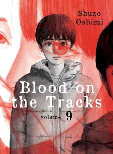 Blood on the Tracks 9 by Shuzo Oshimi - 9781647290603