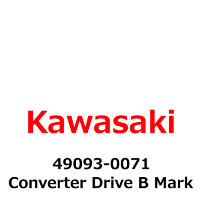 NEW】Kawasaki Genuine Converter Drive B Mark 49093-0071 Direct