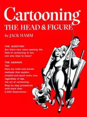 Cartooning the Head and Figure - Paperback By Hamm, Jack - ACCEPTABLE