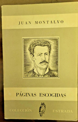 Páginas escogidas  por Juan Montalvo  (Estrada, 1952)