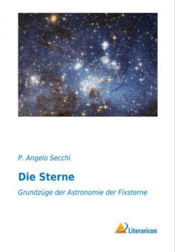 Die Sterne Grundzüge Der Astronomie Der Fixsterne 3504