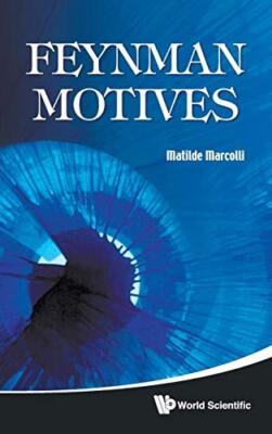 Feynman Motives by Matilde Marcolli (Hardcover, 2010)