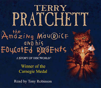 The Amazing Maurice and His Educated Rodents: (Discworld Novel 28) by Terry...