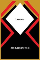 Laments Jan Kochanowski Taschenbuch Kartoniert / Broschiert Englisch 2022