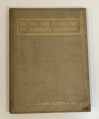 The New York Evening Post One Hundredth Anniversary 1902